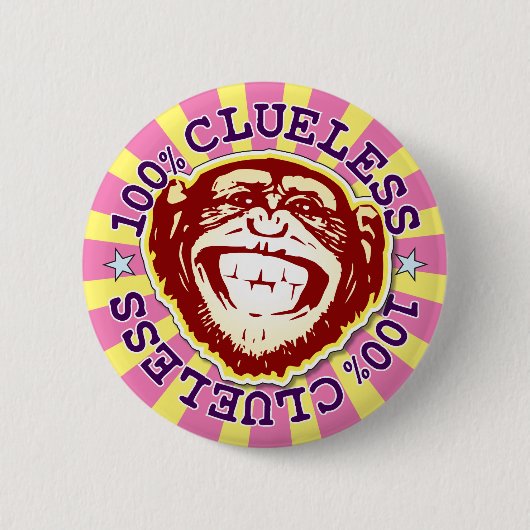 Clueless 100% Funny Funky Monkey Badge (Devant)