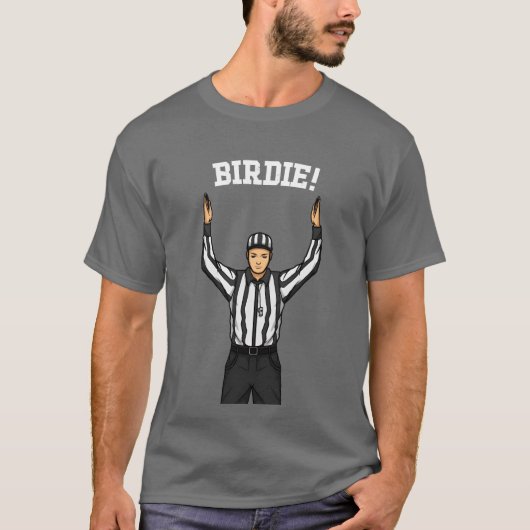 Clueless Sports Fan Referee Birdie Funny Sports fu T-shirt (Voorkant)