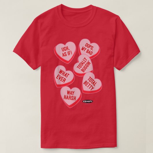 Clueless Valentines Day Catchphrase Candy Hearts  T-shirt (Design voorkant)