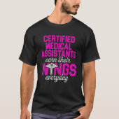 Cma Certified Medical Assistant Earn Wing Assistin T-shirt (Voorkant)