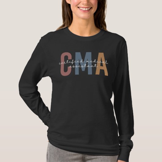 CMA Certified Medical Assistant T-shirt (Voorkant)