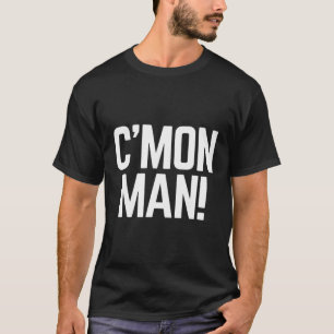 C'mon Man aka Kom op Man T-shirt
