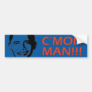 C'Mon Man!  Bumpersticker