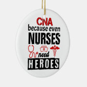 CNA becauseven nurses need heroes distressed Keramisch Ornament (Rechts)