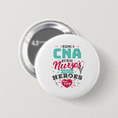 CNA Certified Nursing Assistant Heroes Ronde Button 5,7 Cm (Voorkant /achterkant)