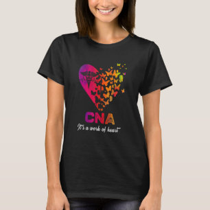 CNA Het is een werk van hartzuster Certified Nurse T-shirt