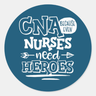 CNA Humor Gift omdat zelfs verpleegkundigen helden Ronde Sticker