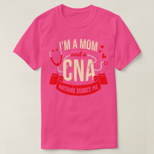 CNA mam Certified Nursing Assistant Moeder Gift T-shirt (Design voorkant)