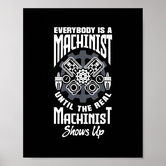 Cnc Machinist Machinist Everbody is machinist Poster (Voorkant)