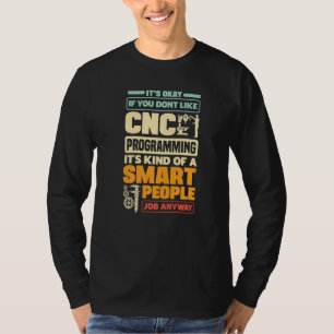 Cnc Machinist Metalwerker Machinisten Cnc Programm T-shirt