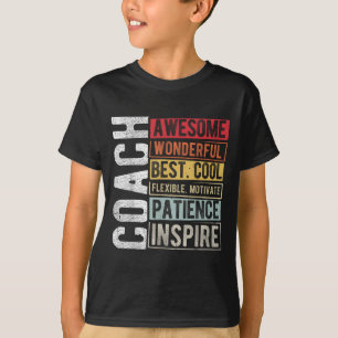 Coach Geweldige Wonderful Best Cool Motivatie Coa T-shirt