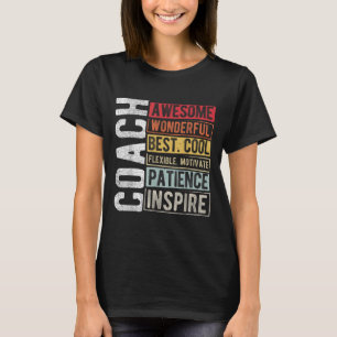 Coach Geweldige Wonderful Best Cool Motivatie Coa T-shirt