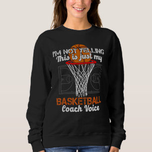 Coach Ik Schreeuw Niet High School Basketbalcoach Trui