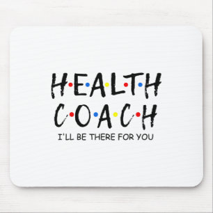 Coach Ik zal er zijn voor jou Mental Health Coach Muismat