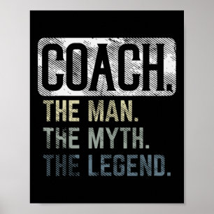 Coach Man Mythe Legende Bysketbyll Pe Voetbal Poster