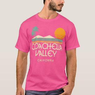 Coachella Valley California Thirt 3 T-shirt