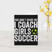 Coaches Gift You Don't E Me I Coach Girls - Soccer Kaart (Gele Bloem)