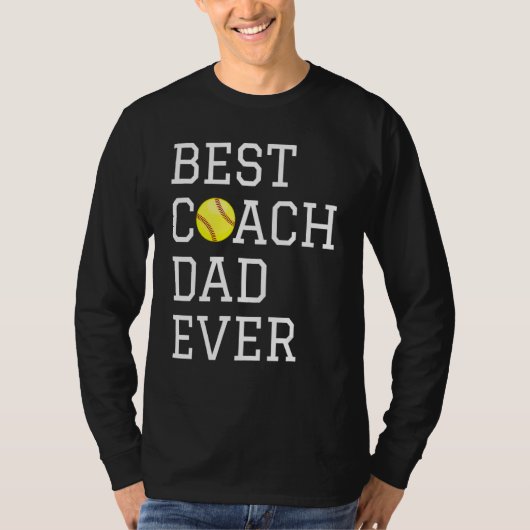 Coaching  Best Softball Coach Dad Ever Father Day  T-shirt (Voorkant)