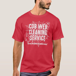 Cob Web Cleaning Service We zetten de haunted Hall T-shirt