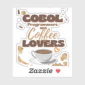 Cobol Programmers are Coffee Lovers Stickers (Vel)