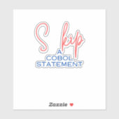 Cobol Programming Language Skip Statement Sticker (Feuille)