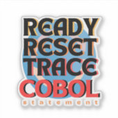 Cobol Programming Reset Trace Sticker (Voorkant)