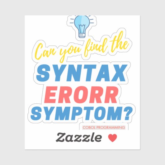 COBOL Syntaxisfout Uitdaging T-shirt voor Coda's Sticker (Vel)