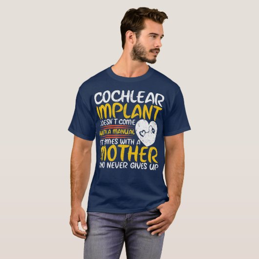 Cochlear Implant Moeder Support Awareness Loss T-shirt (Voorkant volledig)