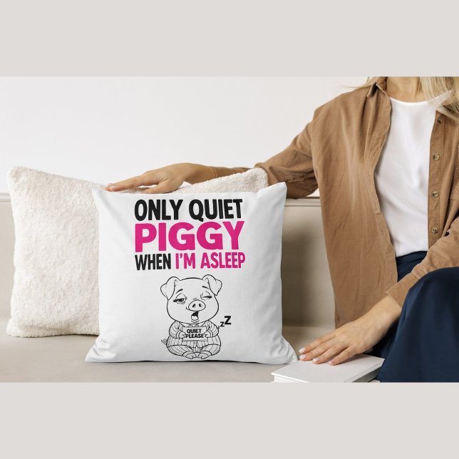 Cochon Tranquille Je Dors Coussin de Nuit (Quiet piggy bedtime pillow for introvert nap lovers)
