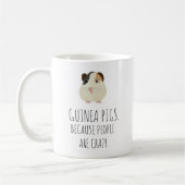 Cochons d'Inde Parce que les Gens sont Fous Mug (Gauche)
