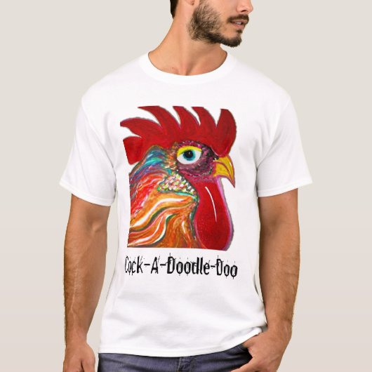 Cock-A-Doodle-Doo T-shirt (Voorkant)