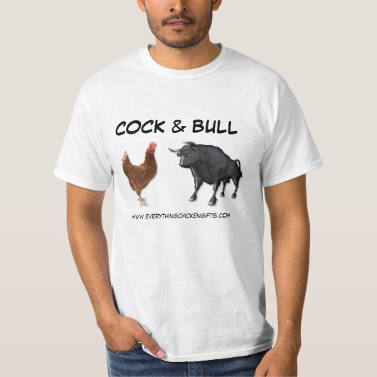 "COCK & BULL" Hilarious T's van Alles CHIcKEN! T-shirt (Voorkant)