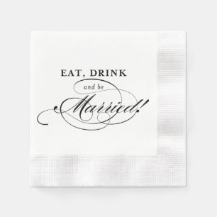 Cockail Napkin: Eten, Drinken en trouwen Servet