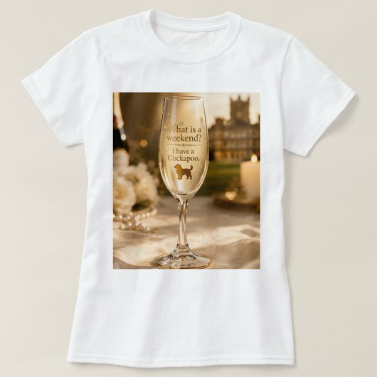 Cockapoo Champagne Glass | Funny Dog Lover Gift T-shirt (Design voorkant)