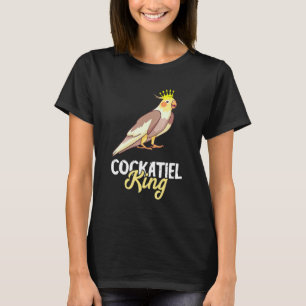 Cockatiel King Crown Cockatau Bird Owner Parrot P T-shirt