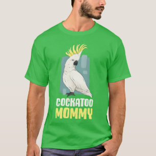 Cockatoo Mama Funny Bird Gift vrienden T-shirt