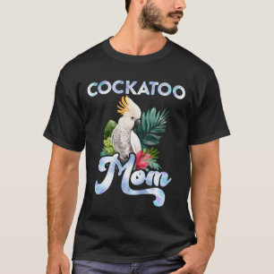 Cockatoo Mom Vogelliefhebber Cockatoos Dames Vrien T-shirt