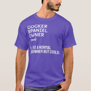 Cocker Spaniel-eigenaar als normale eigenaar van e T-shirt