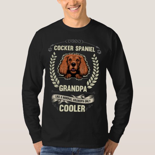 Cocker Spaniel Grandpa Like A Normal Grandpa Only  T-shirt (Voorkant)