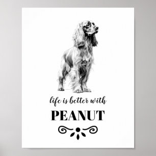 Cocker Spaniel Life is beter met Custom Dog Name Poster