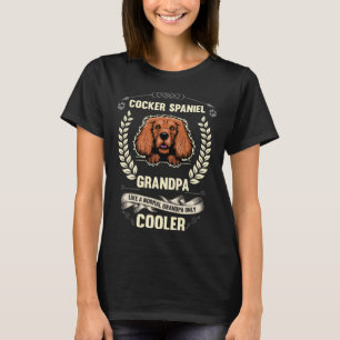 Cocker Spaniel opa als een normale opa alleen T-shirt