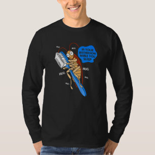 Cockroach en je Tootborstel die Cockroach verhult T-shirt