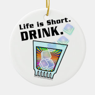 COCKTAIL DECORATIES, Het leven is kort. DRINK. Keramisch Ornament
