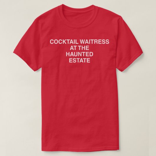 Cocktail Waitress in de gehakte staat T-shirt (Design voorkant)