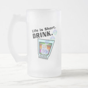 COCKTAILKOPPEN & MOKKEN, Het leven is kort. DRINK. Matglas Bierpul