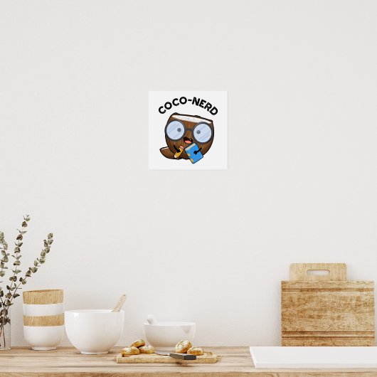 Coco-nerd Funny Fruit Coconut Pun Poster (Keuken)