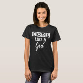Code als een Girl Programmer Coder-code IT T-shirt (Voorkant volledig)