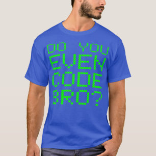 Code Bro Funny Programming Coding T-shirt
