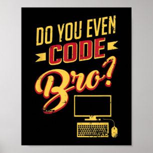 Code Bro Funny Software Engineer Poster