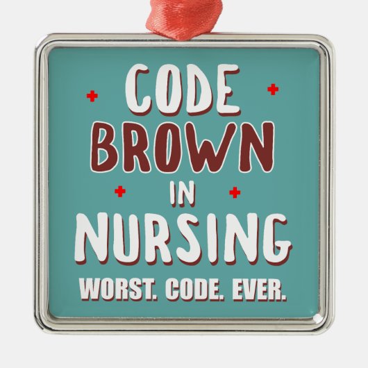 Code Bruin Verpleegkunde Slechtste Code ooit Metalen Ornament (Voorkant)